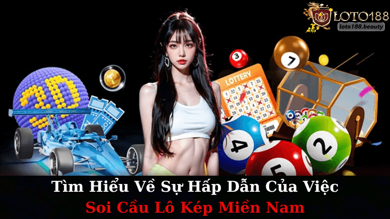 Soi Cầu Lô Kép Miền Nam