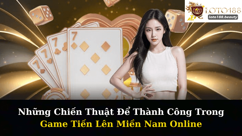 Game Tiến Lên Miền Nam Online